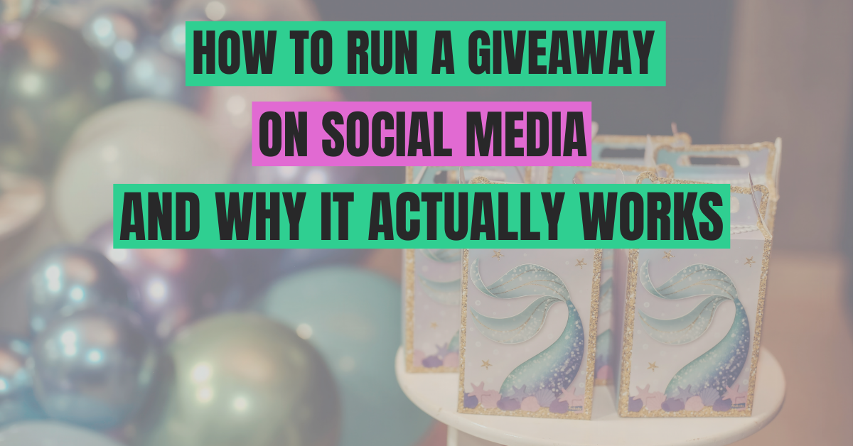 How to Run a Giveaway on Social Media (and Why It Actually Works)